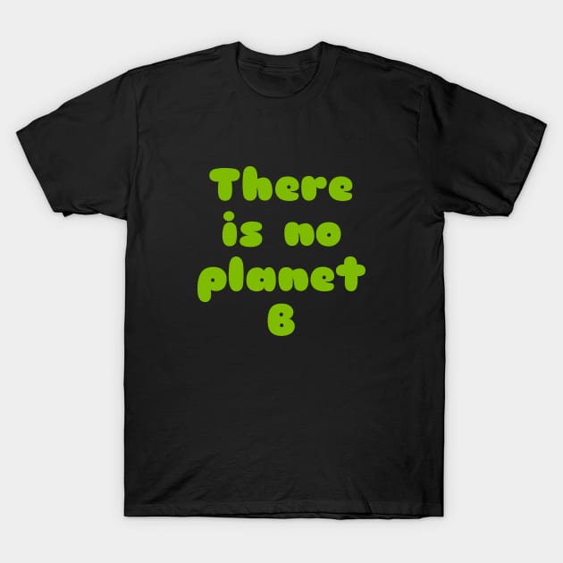 PLANET B 15 T-Shirt by Utopic Slaps